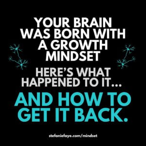 born with a growth mindset